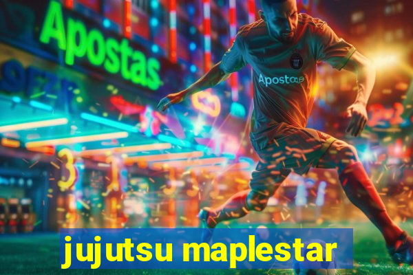 jujutsu maplestar